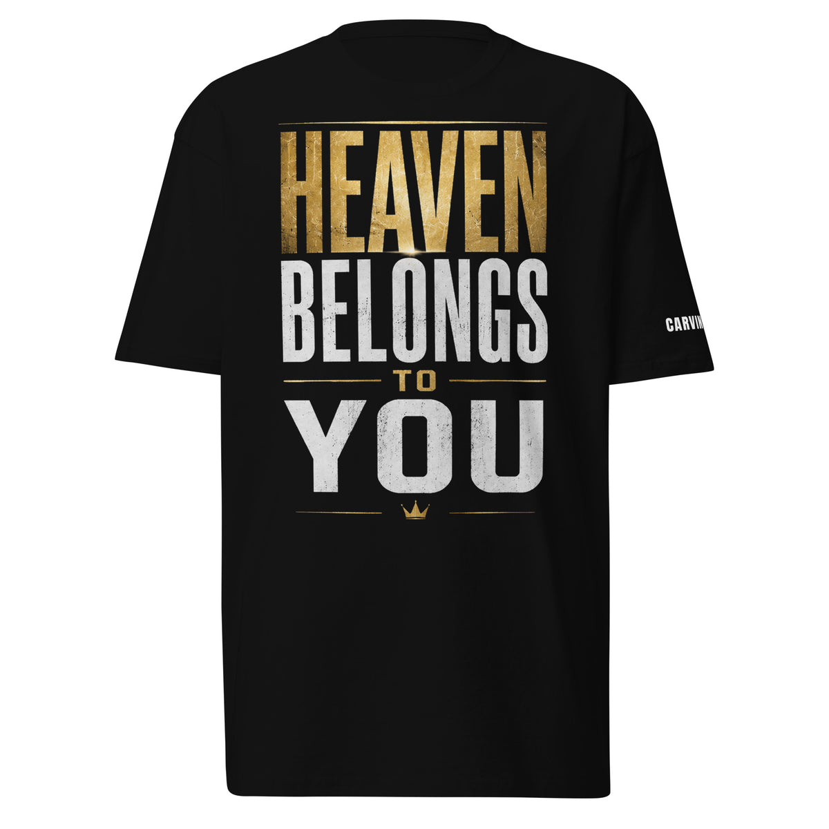 Heaven Belongs to You - Black Unisex Tee